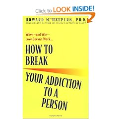 How to Break Your Addiction to a Person