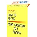 How to Break Your Addiction to a Person