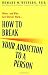 How to Break Your Addiction to a Person