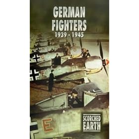 Scorched Earth - German Fighters 1939 - 1945 [2000]