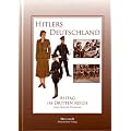 Hitlers Deutschland: Alltag im Dritten Reich