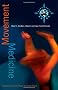 Movement Medicine: How to Awaken, Dance and Live Your Dreams