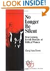 No Longer Be Silent: First Century Jewish Portraits of Biblical Women (Gender and the Biblical Tradition)