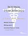 Internal Hemorrhoids: A Medical Dictionary, Bibliography, And Annotated Research Guide To Internet References