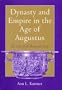 Dynasty and Empire in the Age of Augustus: The Case of the Boscoreale Cups