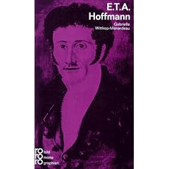 Hoffmann, E. T. A.: Mit Selbstzeugnissen und Bilddokumenten