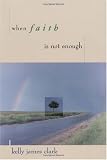 When Faith is Not Enough
