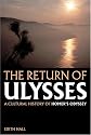 The Return of Ulysses: A Cultural History of Homer's Odyssey