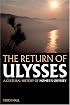 The Return of Ulysses: A Cultural History of Homer's Odyssey