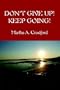 DON'T GIVE UP! KEEP GOING!