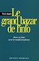 Le grand bazar de l'info : Pour en finir avec le maljournalisme