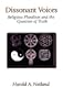 Dissonant Voices: Religious Pluralism & the Question of Truth
