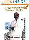 A Prescription for Financial Health