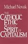 Catholic Ethic And The Spirit Of Capitalism