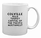 Colville: Wild Turkey Capital Of The Pacific Northwest Mug