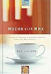 Mocha with Max