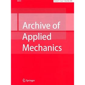 Archive of Applied Mechanics = Ingenieur-Archiv by 