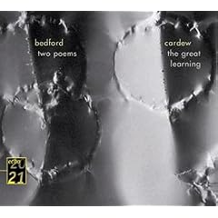 Cardew: The Great Learning / Bedford: Two Poems