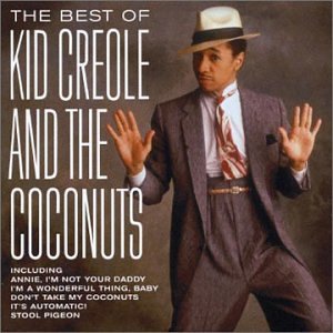 Kid Creole and the Coconuts - I