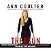 Treason: Liberal Treachery from the Cold War to the War on Terrorism