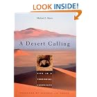 Click here to buy A Desert Calling: Life in a Forbidding Landscape by  Michael A. Mares and Stephen Jay Gould.