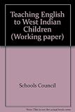 Teaching English to West Indian children : the research stage of the project