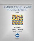 Ambulatory Care Management (3rd ed) (Delmar Series in Health Services Administration)