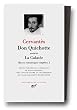 Don Quichotte pr�c�d� de � La Galat�e � : Oeuvres romanesques compl�tes, I