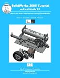 SolidWorks 2005 Tutorial & Multimedia: A Step-By-Step Project Based Approach To Utilizing 3D Solid Modeling