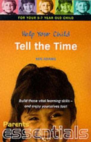 City Travel Guides Discounted  Books : Help Your Child Tell the Time: For Your 5-7 Year Old Child (Parents' essentials)