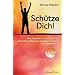 Sch�tze Dich! - Das Praxisbuch zum Schutz vor Fremdbeeinflussung, negativen Energien und Manipulation