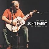 The Best of John Fahey, Vol. 2: 1964-1983