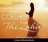 The Zahir: A Novel of Love, Longing and Obsession