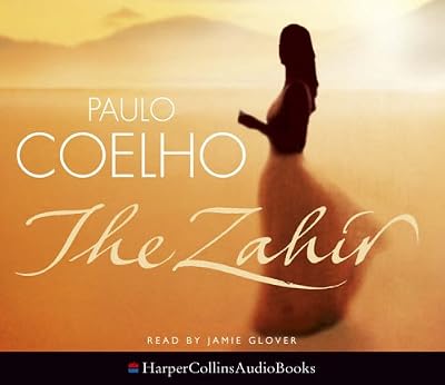 The Zahir: A Novel of Love, Longing and Obsession