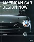 American Car Design Now: Inside the Studios of America's Top 15 Car Designers
