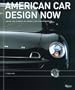 American Car Design Now: Inside the Studios of America's Top Car Designers