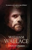 Amazon.com: William Wallace (9781841585932): Andrew Fisher: Books