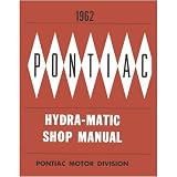 1962 PONTIAC Hydra-Mat Transmission Service Manual by Pontiac