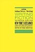 Writing Fiction: The Practical Guide from New York's Acclaimed Creative Writing School