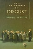 The Anatomy of Disgust