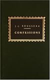 The confessions of Jean Jacques Rousseau