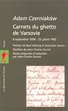 Carnets du ghetto de Varsovie (6 septembre 1939 - 23 juillet 1942)