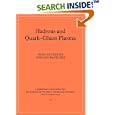 Hadrons and Quark-Gluon Plasma (Cambridge Monographs on Particle Physics, Nuclear Physics and Cosmology) by  Jean Letessier and Johann Rafelski