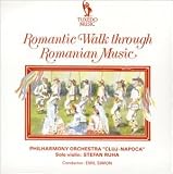 Romantic Walk Through Romanian Music