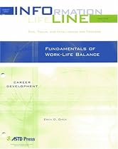 Fundamentals of Work-Life Balance (Infoline ASTD)