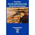 Seelenfinsternis: Die Depression eines Psychiaters