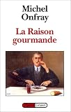 Revue Grasset  / La Raison gourmande