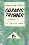 Cosmic Trigger III: My Life After Death