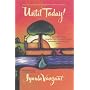 Until Today!: Daily Devotions for Spiritual Growth and Peace of Mind