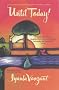 Until Today!: Daily Devotions for Spiritual Growth and Peace of Mind